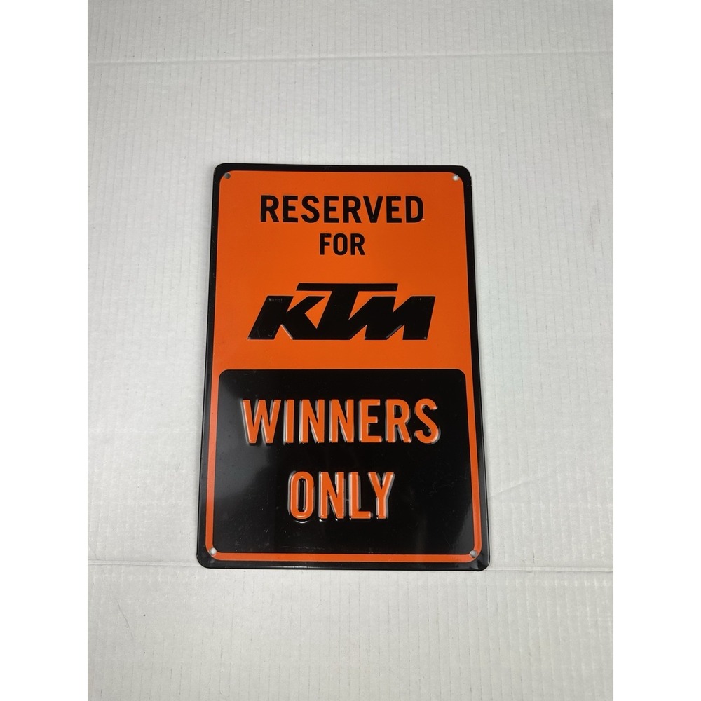 KTM RACING 12"x8" Metal Sign Garage Man Cave RESERVED KTM FOR WINNERS ONLY